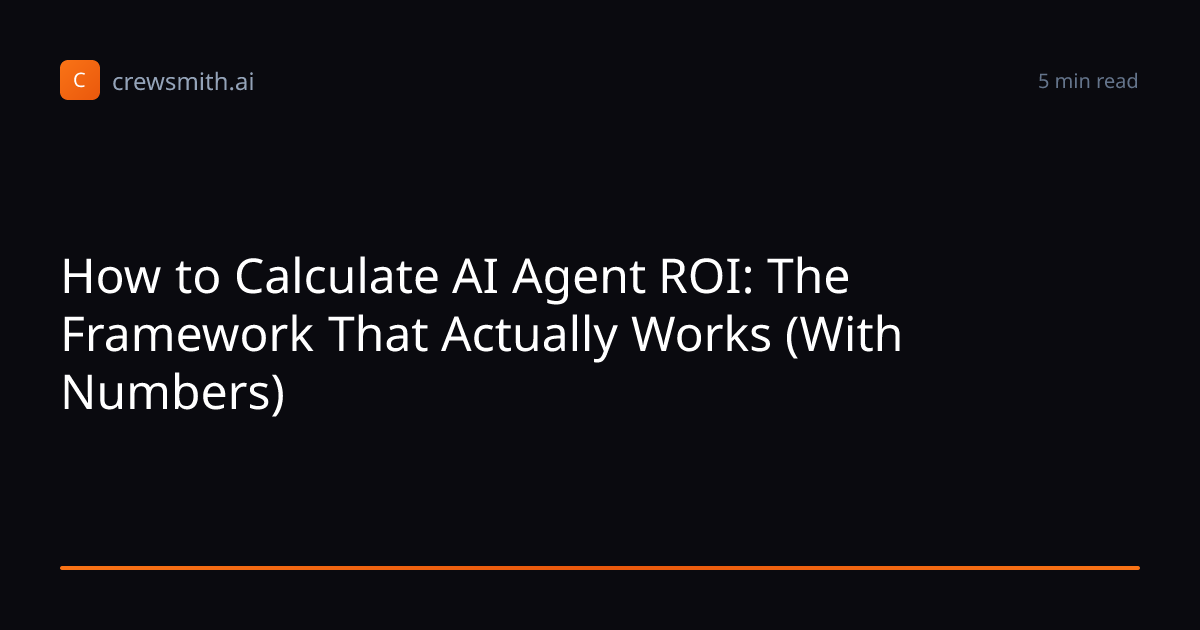 How to Calculate AI Agent ROI: The Framework That Actually Works (With ...